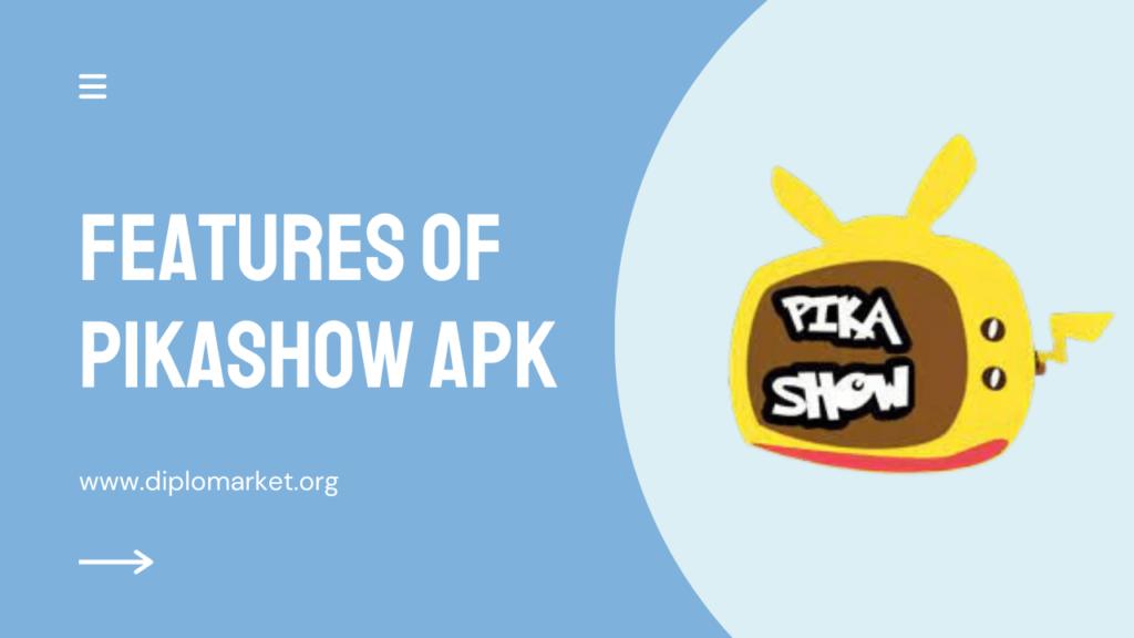 Features of Pikashow Apk