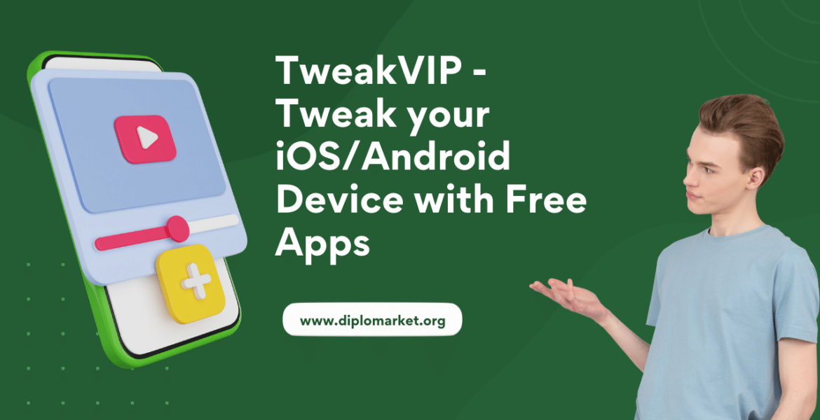 TweakVIP - Tweak your iOSAndroid Device with Free Apps